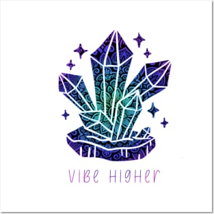 Vibe Higher, It’s all about the vibes, energy, positivity, good vibes Posters and Art